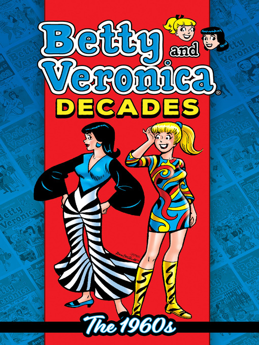 Title details for Betty & Veronica Decades by Archie Superstars - Available